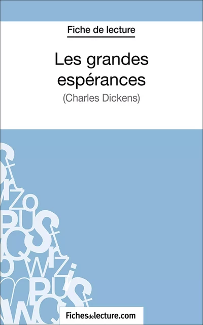 Les grandes espérances - Sophie Lecomte,  fichesdelecture.com - FichesDeLecture.com