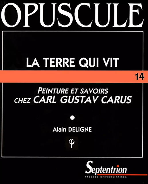 La terre qui vit - Alain Deligne - Presses Universitaires du Septentrion