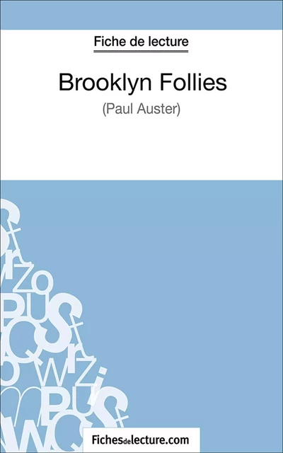 Brooklyn Follies -  fichesdelecture.com, Hubert Viteux - FichesDeLecture.com