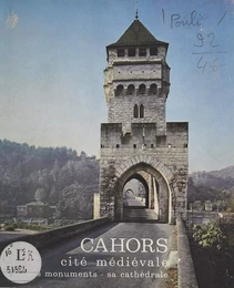 Cahors, cité médiévale