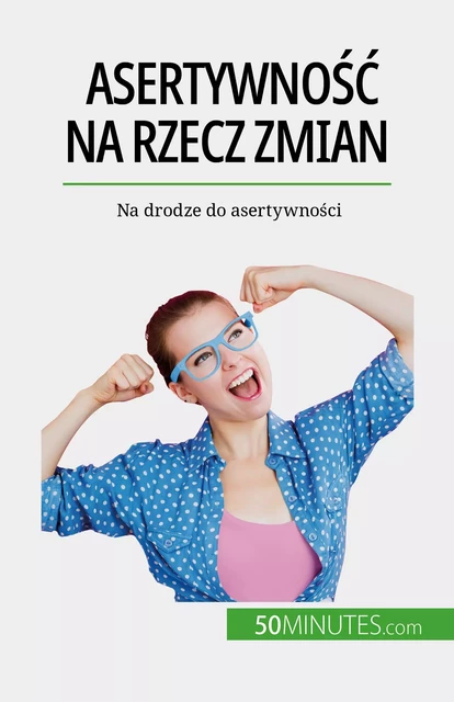 Asertywność na rzecz zmian - Jean-François Vallée - 50Minutes.com (PL)