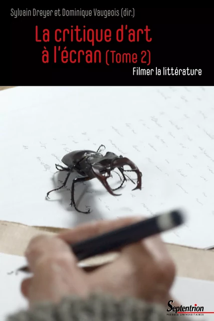 La critique d'art à l’écran (Tome 2) -  - Presses Universitaires du Septentrion