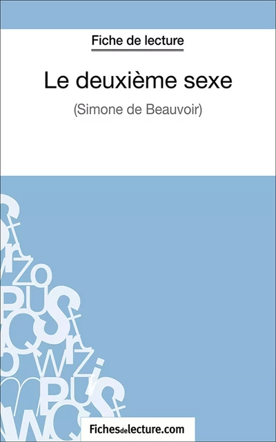 Le deuxième sexe - Vanessa Grosjean,  fichesdelecture.com - FichesDeLecture.com