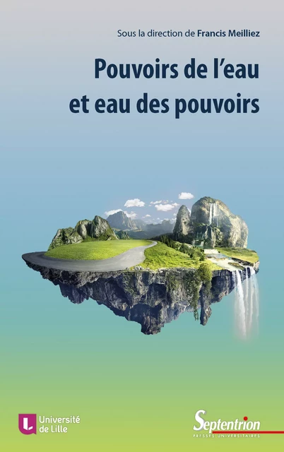 Pouvoirs de l’eau et eau des pouvoirs -  - Presses Universitaires du Septentrion