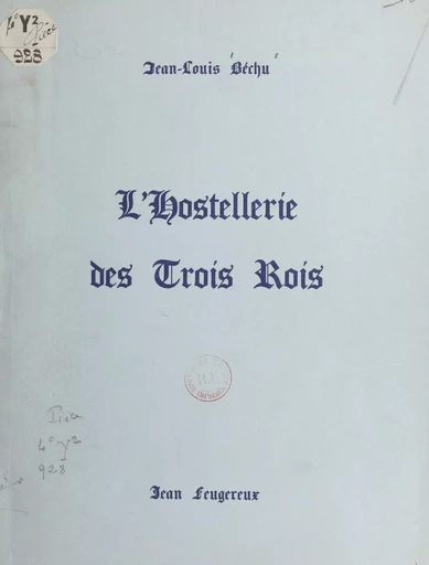 L'Hostellerie des Trois Rois - Jean-Louis Béchu - FeniXX réédition numérique