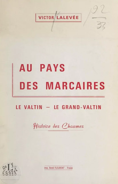 Au pays des marcaires : le Valtin, le Grand-Valtin - Victor Lalevée - FeniXX réédition numérique