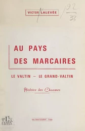 Au pays des marcaires : le Valtin, le Grand-Valtin