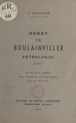 Henry de Boulainviller, astrologue (1717) - J. Duvivier - FeniXX réédition numérique