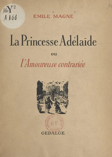 La princesse Adélaïde - Émile Magne - FeniXX réédition numérique