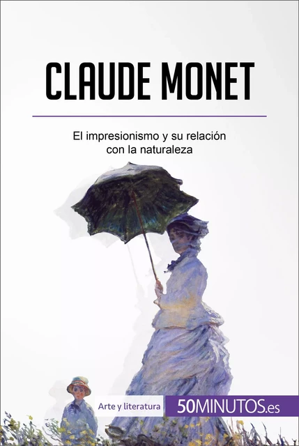 Claude Monet -  50Minutos - 50Minutos.es