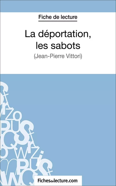 La déportation, les sabots -  fichesdelecture.com, Hubert Viteux - FichesDeLecture.com