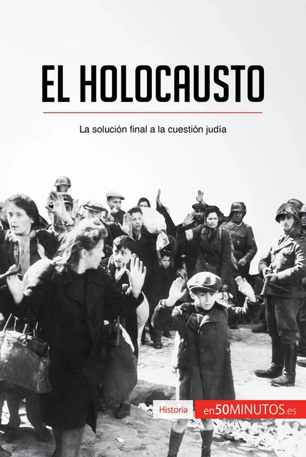 El Holocausto -  50Minutos - 50Minutos.es