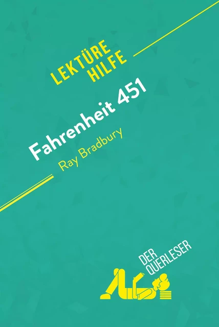 Fahrenheit 451 von Ray Bradbury (Lektürehilfe) - Anne-Sophie De Clercq, Apolline Boulanger - derQuerleser.de