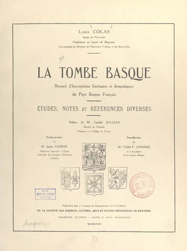 La tombe basque : recueil d'inscriptions funéraires et domestiques du Pays basque français - Louis Colas - FeniXX réédition numérique