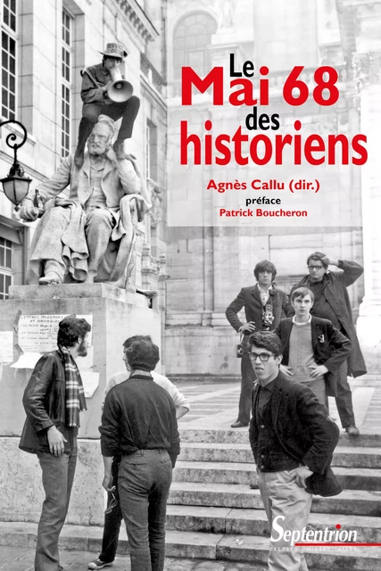 Le Mai 68 des historiens -  - Presses Universitaires du Septentrion