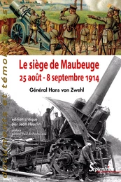 Le siège de Maubeuge (25 août – 8 septembre 1914)