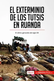 El exterminio de los tutsis en Ruanda