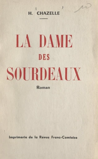 La dame des Sourdeaux - H. Chazelle - FeniXX réédition numérique