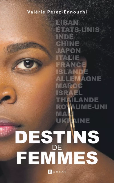 Destins de femmes - Valérie Perez-Ennouchi - Ramsay Editions