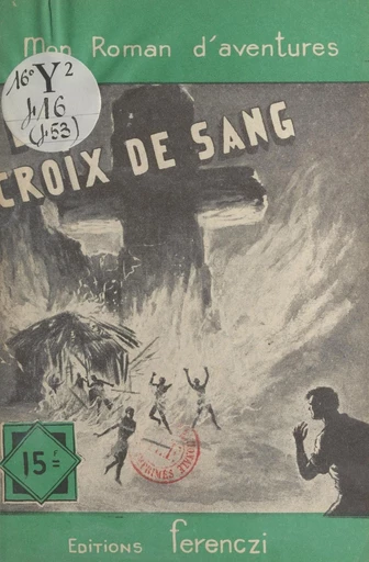 La croix de sang - Paul Tossel - FeniXX réédition numérique