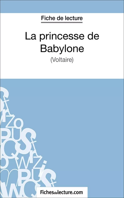 La princesse de Babylone - Vanessa Grosjean,  fichesdelecture.com - FichesDeLecture.com