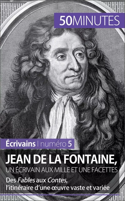 Jean de La Fontaine, un écrivain aux mille et une facettes - Marie Piette,  50MINUTES - 50Minutes.fr