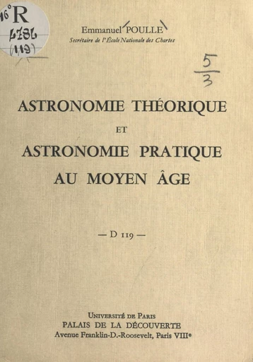 Astronomie théorique et astronomie pratique au Moyen Âge - Emmanuel Poulle - FeniXX réédition numérique