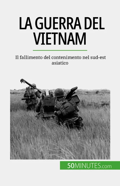 La guerra del Vietnam - Mylène Théliol - 50Minutes.com (IT)