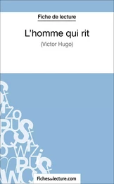 L'homme qui rit de Victor Hugo (Fiche de lecture)