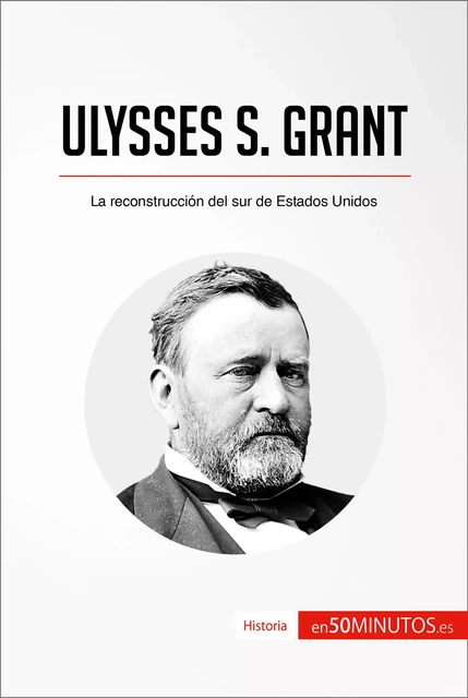 Ulysses S. Grant -  50Minutos - 50Minutos.es