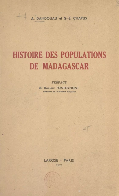 Histoire des populations de Madagascar - Georges-Sully Chapus, André Dandouau - FeniXX rédition numérique