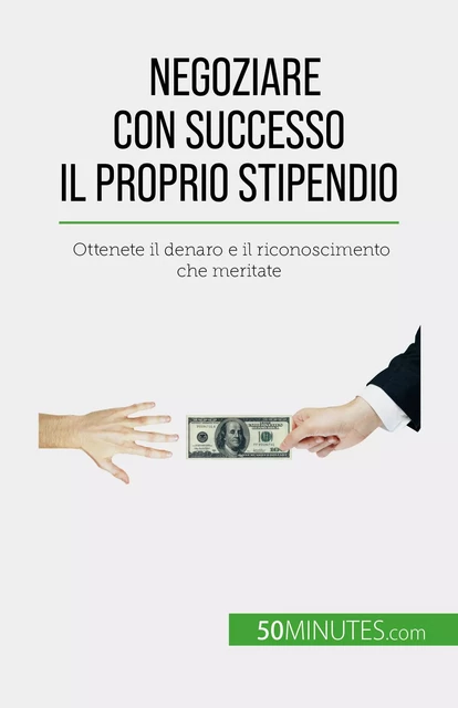 Negoziare con successo il proprio stipendio - Isabelle Aussant - 50Minutes.com (IT)