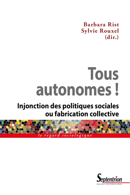 Tous autonomes ! -  - Presses Universitaires du Septentrion