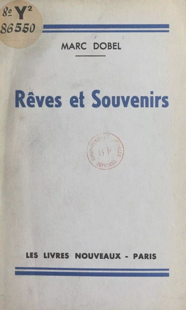 Rêves et souvenirs - Marc Dobel - FeniXX réédition numérique