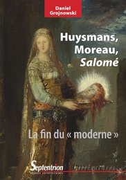 Huysmans, Moreau, Salomé