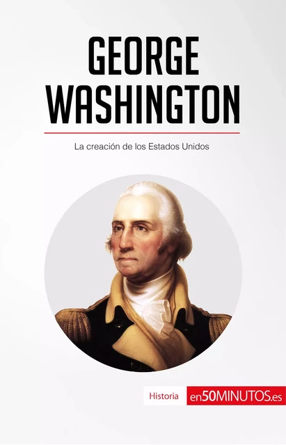 George Washington -  50Minutos - 50Minutos.es