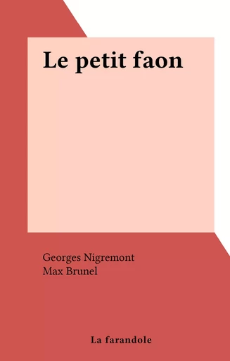 Le petit faon - Georges Nigremont - FeniXX réédition numérique