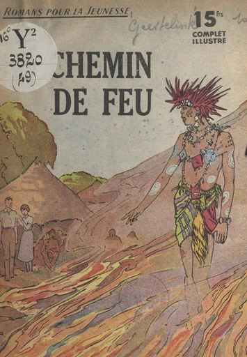 Le chemin de feu - Marguerite Geestelinck - FeniXX réédition numérique