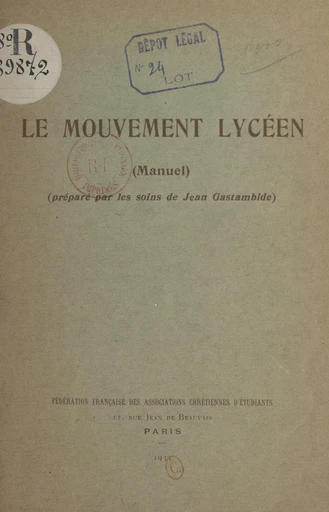 Le mouvement lycéen (manuel) - Jean Gastambide - FeniXX réédition numérique