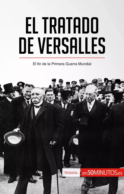 El Tratado de Versalles -  50Minutos - 50Minutos.es