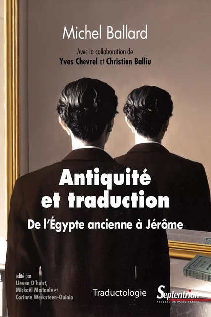 Antiquité et traduction - Michel Ballard - Presses Universitaires du Septentrion