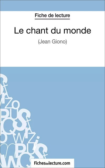 Le chant du monde - Vanessa Grosjean,  fichesdelecture.com - FichesDeLecture.com