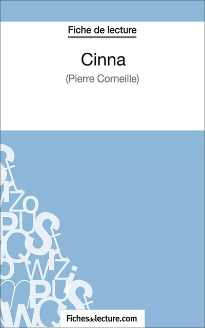 Cinna -  fichesdelecture.com, Sophie Lecomte - FichesDeLecture.com