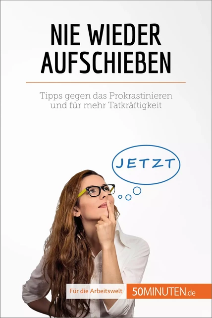 Nie wieder aufschieben - Hélène Nguyen Gateff - 50Minuten.de