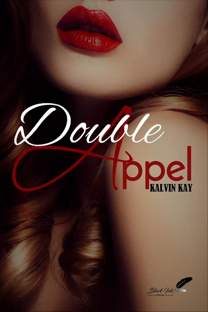 Double Appel - Kalvin Kay - Black Ink Editions