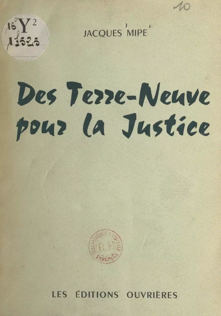 Des Terre-Neuve pour la justice - Jacques Mipe - FeniXX réédition numérique