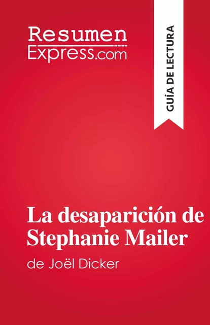 La desaparición de Stephanie Mailer - Morgane Fleurot - ResumenExpress.com