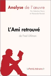 L'Ami retrouvé de Fred Uhlman (Analyse de l'oeuvre)