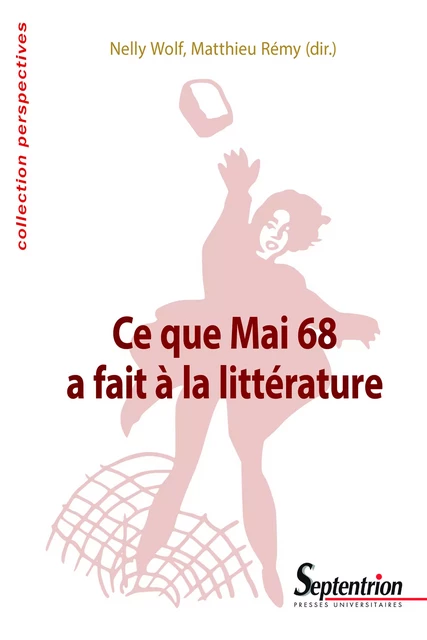 Ce que Mai 68 a fait à la littérature -  - Presses Universitaires du Septentrion