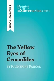 The Yellow Eyes of Crocodiles by Katherine Pancol (Book Analysis)